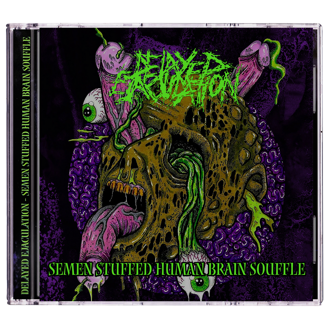 Delayed Ejaculation 'Semen Stuffed Human Brain Souffle' CD
