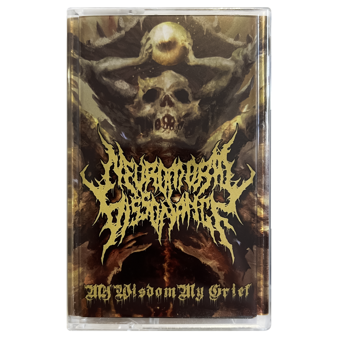 Neuromoral Dissonance 'My Wisdom My Grief' Cassette
