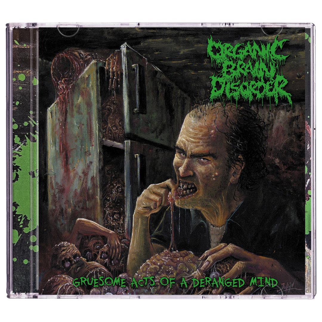 Organic Brain Disorder 'Gruesome Acts Of A Deranged Mind' CD