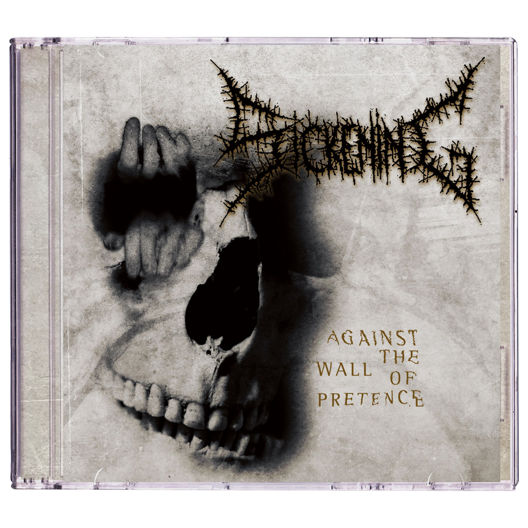 Sickening 'Against The Wall Of Pretence' CD