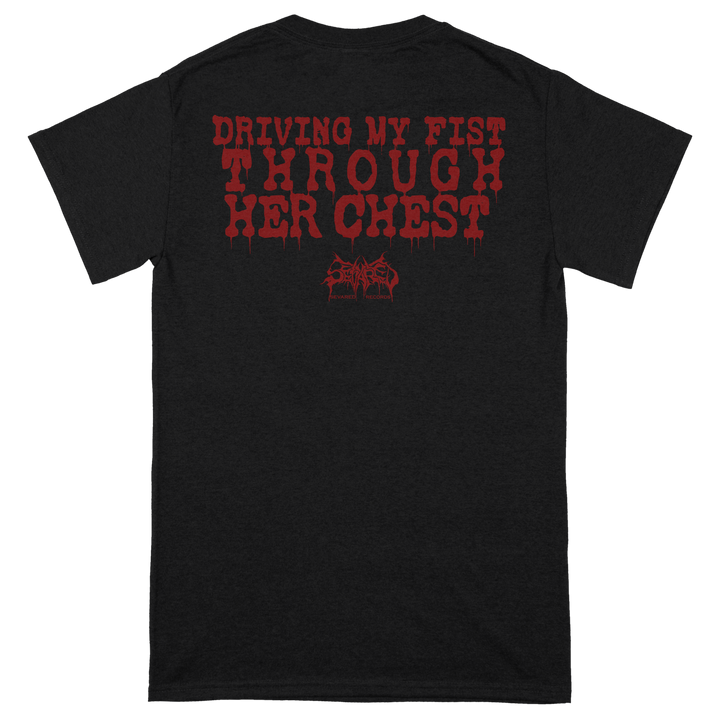 Artery Eruption 'Driving My Fist Through Her Chest' T-Shirt