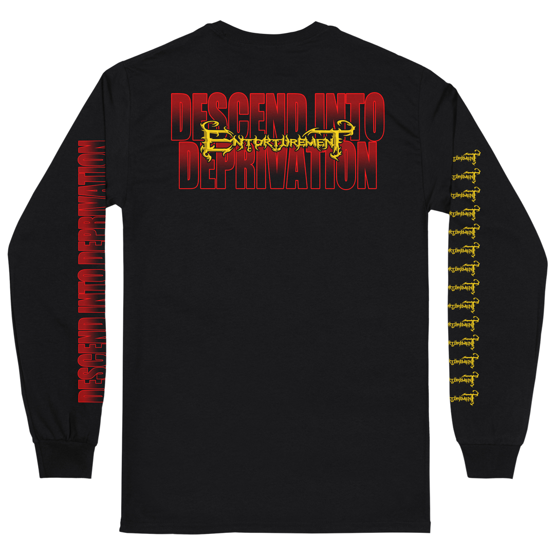 Entorturement 'Descend Into Deprivation' Long Sleeve *PRE-ORDER*