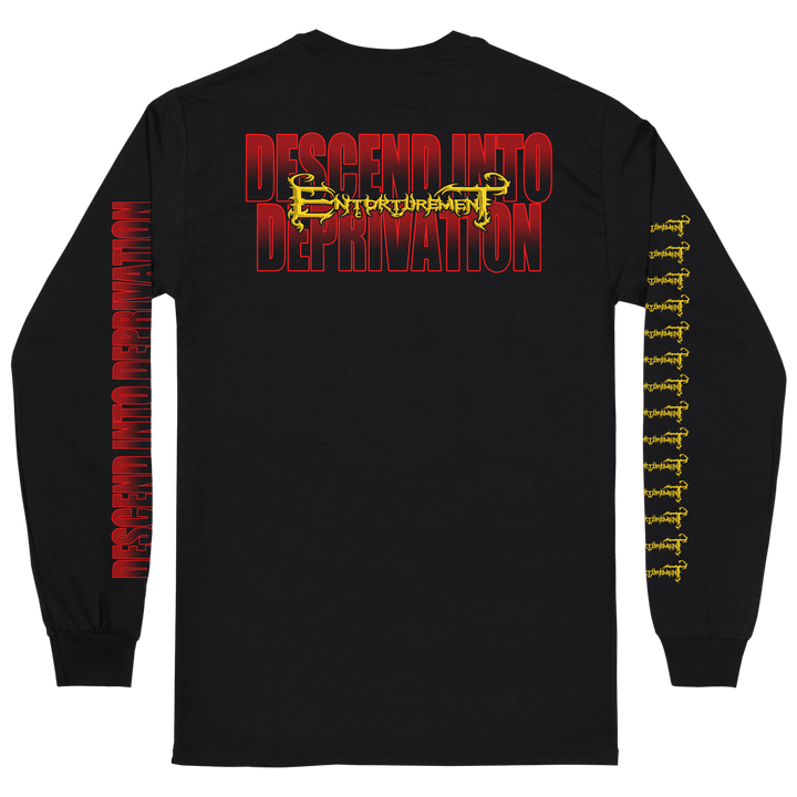 Entorturement 'Descend Into Deprivation' Long Sleeve *PRE-ORDER*