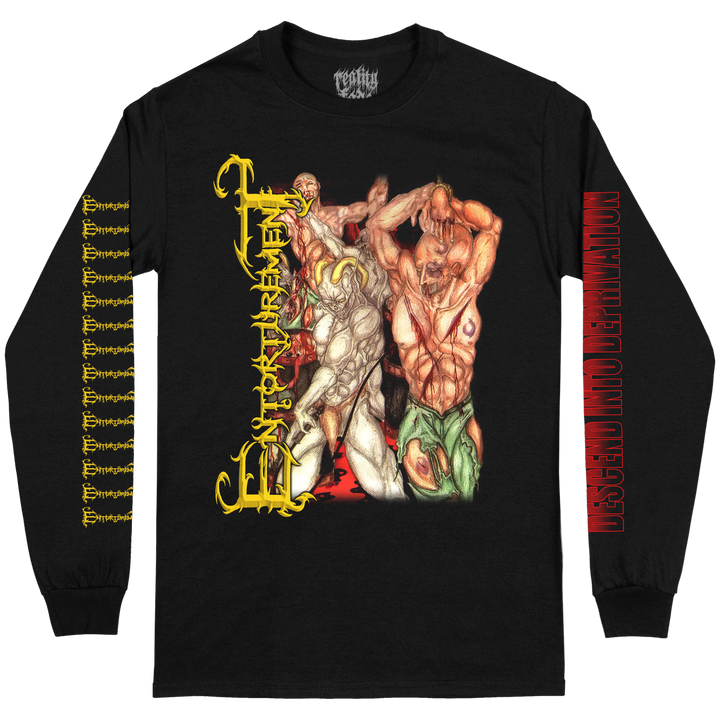 Entorturement 'Descend Into Deprivation' Long Sleeve *PRE-ORDER*