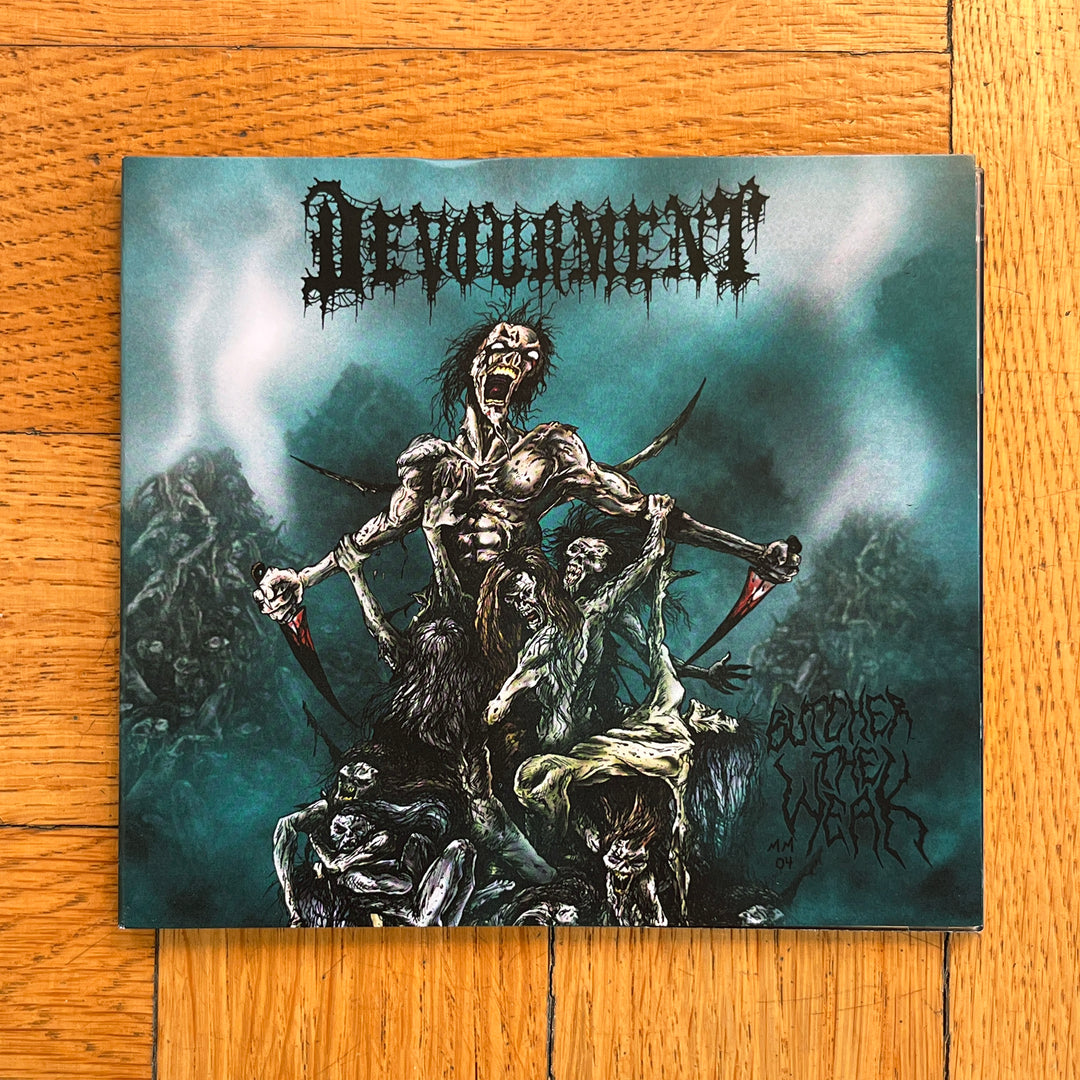 Devourment "Butcher the Weak" CD