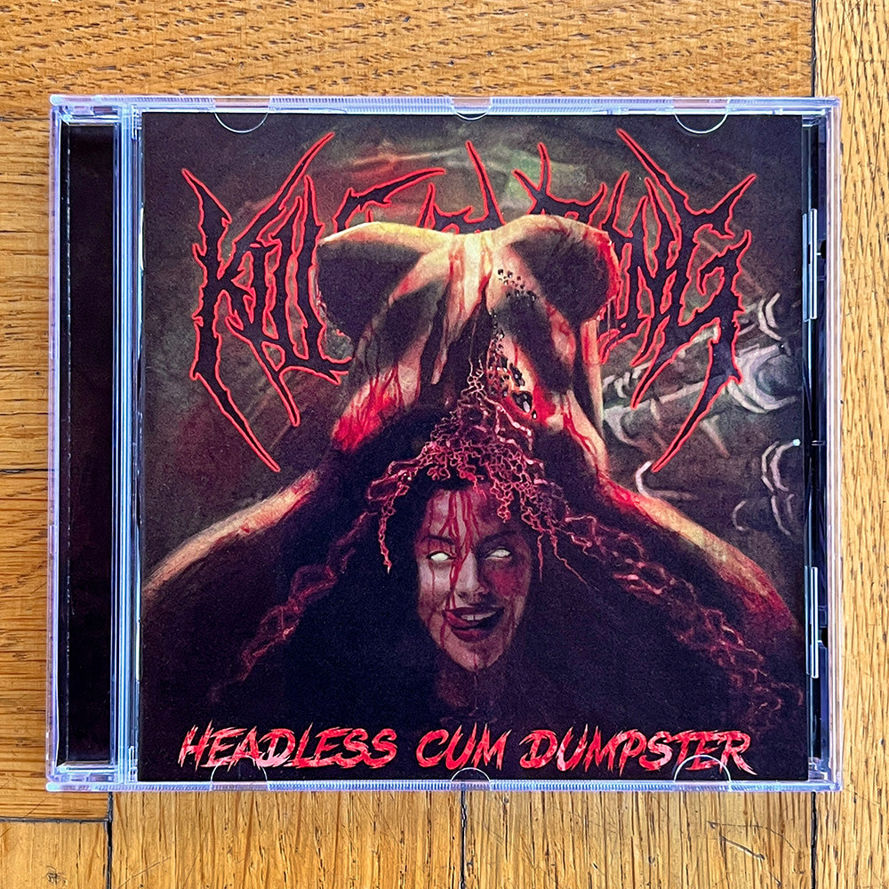 Kill Everything "Headless Cum Dumpster" CD