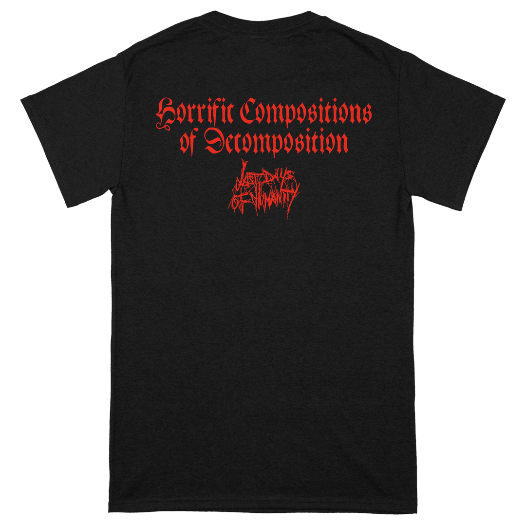 Last Days Of Humanity 'Horrific Compositions Of Decomposition' T-Shirt