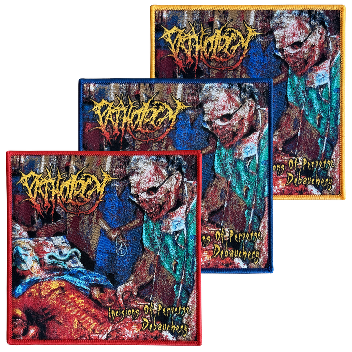 Pathology 'Incisions Of Perverse Debauchery' Patch